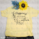 Happiness Blooms From Within Tee