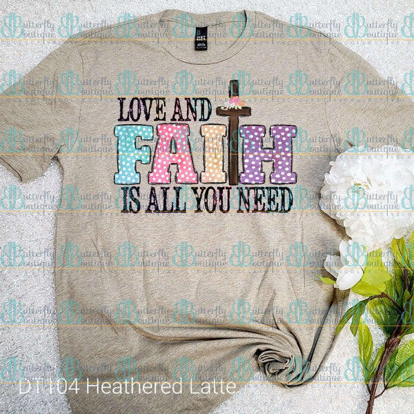 Love and Faith is Ally You Need Tee